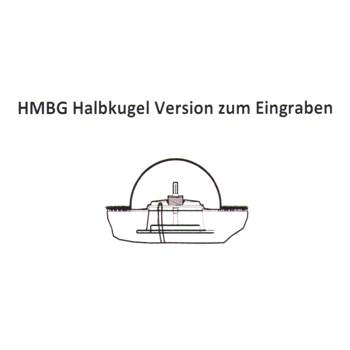 Moonlight Halbkugel HMBG mit Eingrabsockel